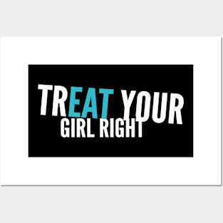 Treat Eat Your Girl Right Dirty Sex Joke Posters and Art